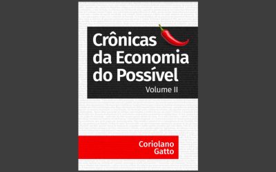 Crônicas da Economia do Possível”, volume II